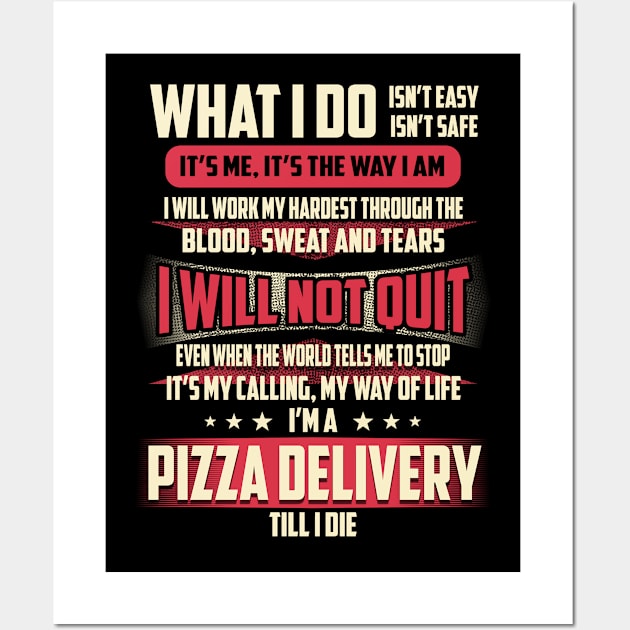 Pizza Delivery What i Do Wall Art by Rento